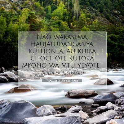 Picture 07 - 1 Samweli 12:4 SWHULB - Nao wakasema, Haujatudanganya, kutuonea, au kuiba - Bible Verse Picture