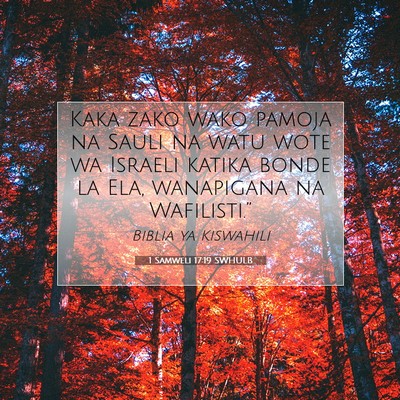 Picture 07 - 1 Samweli 17:19 SWHULB - Kaka zako wako pamoja na Sauli na watu wote wa - Bible Verse Picture