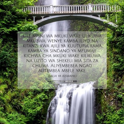 Picture 07 - 1 Samweli 17:7 SWHULB - Ule mpini wa mkuki wake ulikuwa mkubwa, wenye - Bible Verse Picture