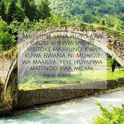 Picture 07 - 1 Samweli 2:3 SWHULB - Msijivune sana hivyo kwa kiburi; vinywa vyenu - Bible Verse Picture