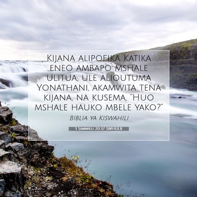 Picture 07 - 1 Samweli 20:37 SWHULB - Kijana alipofika katika eneo ambapo mshale - Bible Verse Picture