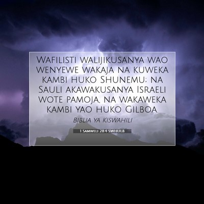 Picture 07 - 1 Samweli 28:4 SWHULB - Wafilisti walijikusanya wao wenyewe wakaja na - Bible Verse Picture