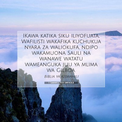 Picture 07 - 1 Samweli 31:8 SWHULB - IKawa katika siku iliyofuata, Wafilisti wakafika - Bible Verse Picture