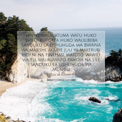 Picture 07 - 1 Samweli 4:4 SWHULB - Hivyo waliwatuma watu huko Shilo; kutokea huko - Bible Verse Picture