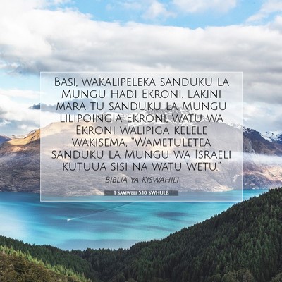 Picture 07 - 1 Samweli 5:10 SWHULB - Basi, wakalipeleka sanduku la Mungu hadi Ekroni. - Bible Verse Picture