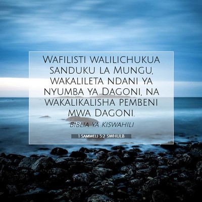 Picture 07 - 1 Samweli 5:2 SWHULB - Wafilisti walilichukua sanduku la Mungu, - Bible Verse Picture