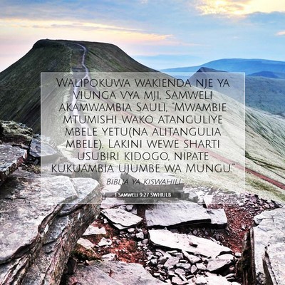 Picture 07 - 1 Samweli 9:27 SWHULB - Walipokuwa wakienda nje ya viunga vya mji, - Bible Verse Picture