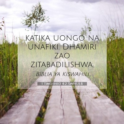Picture 07 - 1 Timotheo 4:2 SWHULB - katika uongo na unafiki. Dhamiri zao - Bible Verse Picture