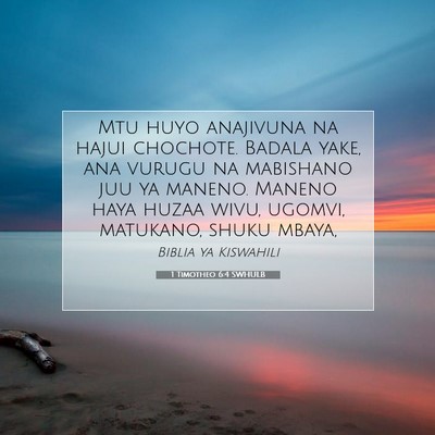 Picture 07 - 1 Timotheo 6:4 SWHULB - Mtu huyo anajivuna na hajui chochote. Badala - Bible Verse Picture