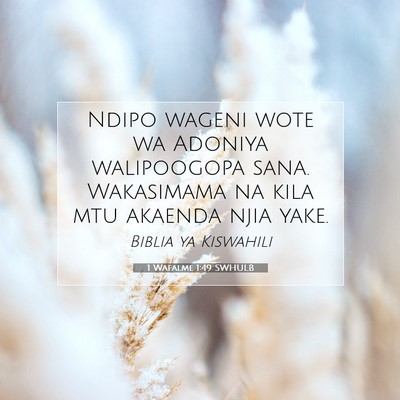 Picture 07 - 1 Wafalme 1:49 SWHULB - Ndipo wageni wote wa Adoniya walipoogopa sana. - Bible Verse Picture