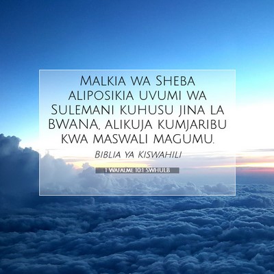 Picture 07 - 1 Wafalme 10:1 SWHULB - Malkia wa Sheba aliposikia uvumi wa Sulemani - Bible Verse Picture