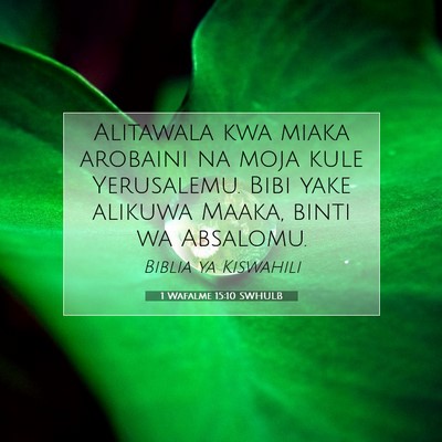 Picture 07 - 1 Wafalme 15:10 SWHULB - Alitawala kwa miaka arobaini na moja kule - Bible Verse Picture