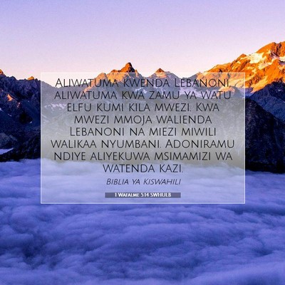 Picture 07 - 1 Wafalme 5:14 SWHULB - Aliwatuma kwenda Lebanoni, aliwatuma kwa zamu ya - Bible Verse Picture