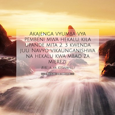 Picture 07 - 1 Wafalme 6:10 SWHULB - Akajenga vyumba vya pembeni mwa hekalu, kila - Bible Verse Picture