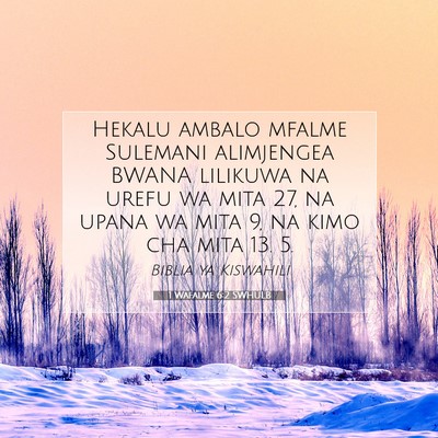 Picture 07 - 1 Wafalme 6:2 SWHULB - Hekalu ambalo mfalme Sulemani alimjengea BWANA - Bible Verse Picture