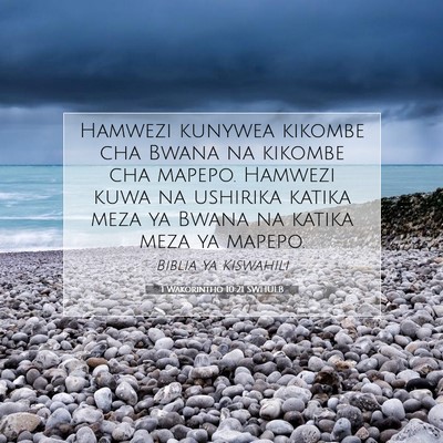 Picture 07 - 1 Wakorintho 10:21 SWHULB - Hamwezi kunywea kikombe cha Bwana na kikombe cha - Bible Verse Picture