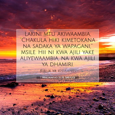 Picture 07 - 1 Wakorintho 10:28 SWHULB - Lakini mtu akiwaambia, “Chakula hiki kimetokana - Bible Verse Picture