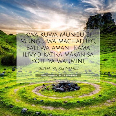Picture 07 - 1 Wakorintho 14:33 SWHULB - Kwa kuwa Mungu si Mungu wa machafuko, bali wa - Bible Verse Picture