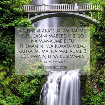 Picture 07 - 2 Nyakati 2:2 SWHULB - Selemeni akateua wanaume elfu sabini wabebe - Bible Verse Picture