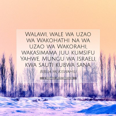 Picture 07 - 2 Nyakati 20:19 SWHULB - Walawi, wale wa uzao wa Wakohathi na wa uzao wa - Bible Verse Picture