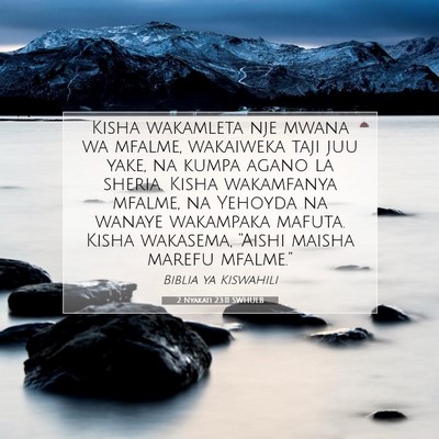 Picture 07 - 2 Nyakati 23:11 SWHULB - Kisha wakamleta nje mwana wa mfalme, wakaiweka - Bible Verse Picture