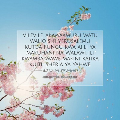 Picture 07 - 2 Nyakati 31:4 SWHULB - Vilevile, akawaamuru watu walioishi Yerusalemu - Bible Verse Picture