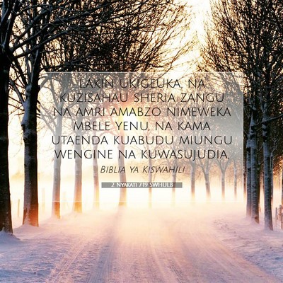 Picture 07 - 2 Nyakati 7:19 SWHULB - Lakin ukigeuka, na kuzisahau sheria zangu na amri - Bible Verse Picture