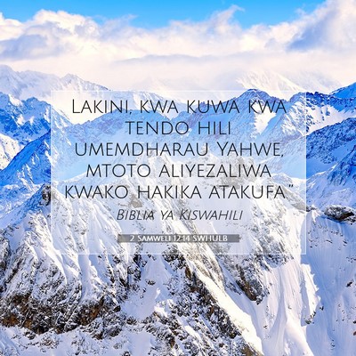 Picture 07 - 2 Samweli 12:14 SWHULB - Lakini, kwa kuwa kwa tendo hili umemdharau Yahwe, - Bible Verse Picture
