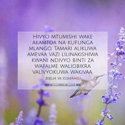 Picture 07 - 2 Samweli 13:18 SWHULB - Hivyo mtumishi wake akamtoa na kufunga mlango. - Bible Verse Picture