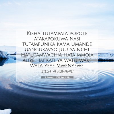 Picture 07 - 2 Samweli 17:12 SWHULB - Kisha tutampata popote atakapokuwa nasi - Bible Verse Picture