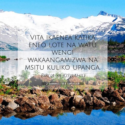 Picture 07 - 2 Samweli 18:8 SWHULB - Vita ikaenea katika eneo lote na watu wengi - Bible Verse Picture