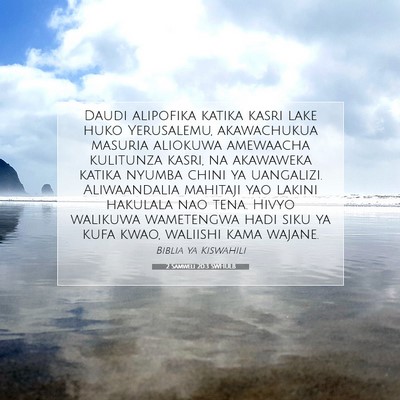 Picture 07 - 2 Samweli 20:3 SWHULB - Daudi alipofika katika kasri lake huko - Bible Verse Picture