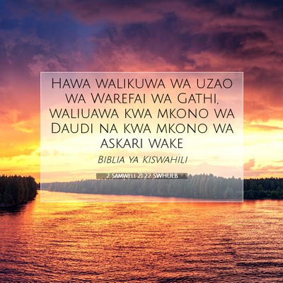 Picture 07 - 2 Samweli 21:22 SWHULB - Hawa walikuwa wa uzao wa Warefai wa Gathi, - Bible Verse Picture