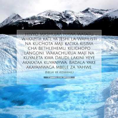 Picture 07 - 2 Samweli 23:16 SWHULB - Hivyo mashujaa hawa watatu wakapita kati ya jeshi - Bible Verse Picture