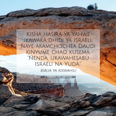Picture 07 - 2 Samweli 24:1 SWHULB - Kisha hasira ya Yahwe ikawaka dhidi ya Israeli, - Bible Verse Picture