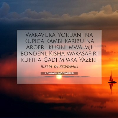 Picture 07 - 2 Samweli 24:5 SWHULB - Wakavuka Yordani na kupiga kambi karibu na - Bible Verse Picture