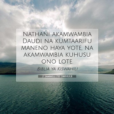 Picture 07 - 2 Samweli 7:17 SWHULB - Nathani akamwambia Daudi na kumtaarifu maneno - Bible Verse Picture