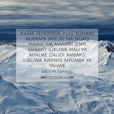 Picture 07 - 2 Wafalme 11:10 SWHULB - Kisha Yehoyada yule kuhani akawapa mikuki na ngao - Bible Verse Picture