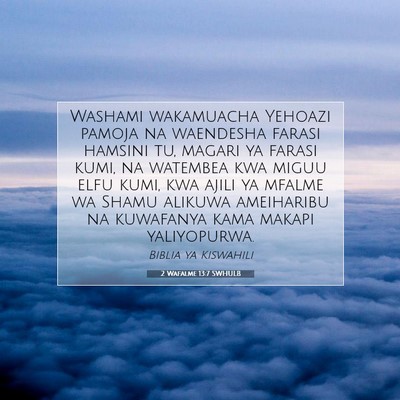 Picture 07 - 2 Wafalme 13:7 SWHULB - Washami wakamuacha Yehoazi pamoja na waendesha - Bible Verse Picture