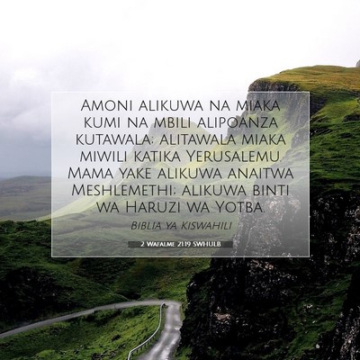 Picture 07 - 2 Wafalme 21:19 SWHULB - Amoni alikuwa na miaka kumi na mbili alipoanza - Bible Verse Picture