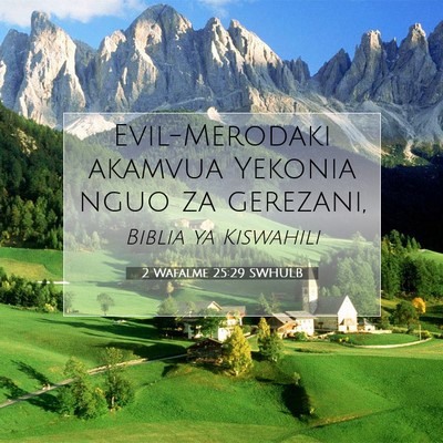 Picture 07 - 2 Wafalme 25:29 SWHULB - Evil-Merodaki akamvua Yekonia nguo za - Bible Verse Picture