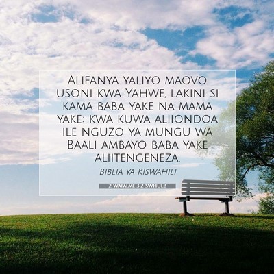 Picture 07 - 2 Wafalme 3:2 SWHULB - Alifanya yaliyo maovo usoni kwa Yahwe, lakini si - Bible Verse Picture