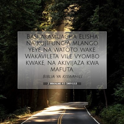 Picture 07 - 2 Wafalme 4:5 SWHULB - Basi akamuacha Elisha na kujifungia mlango yeye - Bible Verse Picture