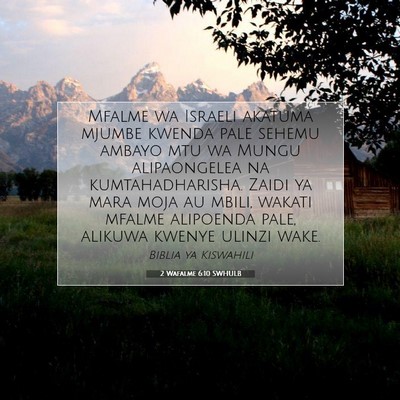 Picture 07 - 2 Wafalme 6:10 SWHULB - Mfalme wa Israeli akatuma mjumbe kwenda pale - Bible Verse Picture