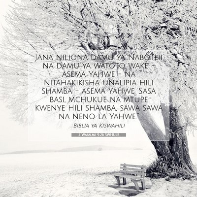 Picture 07 - 2 Wafalme 9:26 SWHULB - Jana niliona damu ya Nabothi na damu ya watoto - Bible Verse Picture
