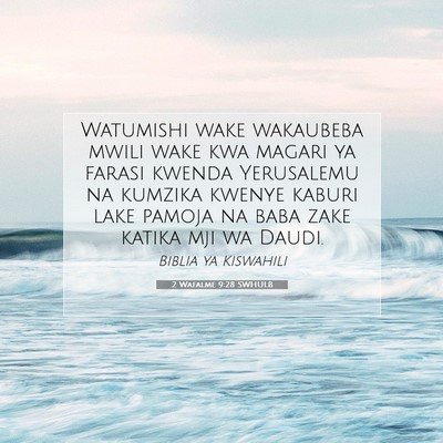 Picture 07 - 2 Wafalme 9:28 SWHULB - Watumishi wake wakaubeba mwili wake kwa magari ya - Bible Verse Picture