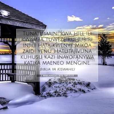 Picture 07 - 2 Wakorintho 10:16 SWHULB - Tunatumaini kwa hili, ili kwamba tuweze kuhubiri - Bible Verse Picture