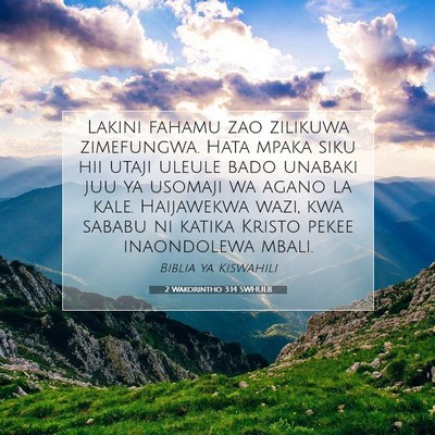 Picture 07 - 2 Wakorintho 3:14 SWHULB - Lakini fahamu zao zilikuwa zimefungwa. Hata mpaka - Bible Verse Picture