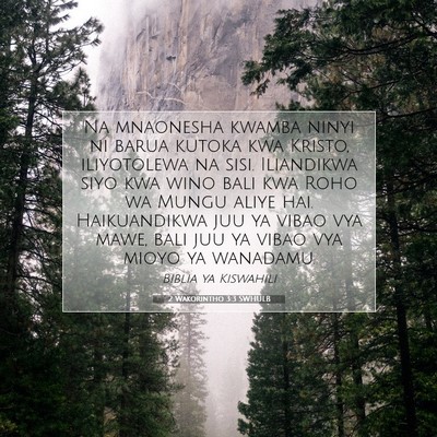 Picture 07 - 2 Wakorintho 3:3 SWHULB - Na mnaonesha kwamba ninyi ni barua kutoka kwa - Bible Verse Picture