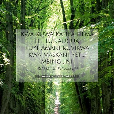 Picture 07 - 2 Wakorintho 5:2 SWHULB - Kwa kuwa katika hema hii tunaugua, tukitamani - Bible Verse Picture